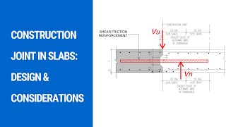 Construction Joint Design and Considerations [upl. by Nwaf951]