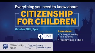 Everything You Need to Know About Citizenship For Children [upl. by Post272]