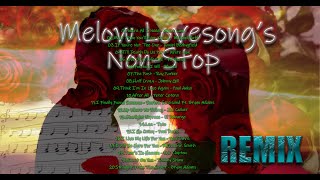 Melow Mix Lovesongs Nonstop [upl. by Ammeg]