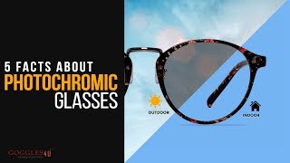 5 Facts about Photochromic glasses [upl. by Eshelman937]