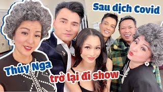 Thuý Nga lần đầu trở lại đi show sau dịch covid có nhiều điều bất ngờ [upl. by Farkas731]