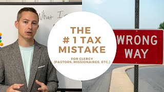 The 1 Tax Mistake Pastors amp Clergy Make [upl. by Aneert270]