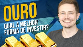 💰 OURO Qual é a melhor forma de investir ETF GOLD11 Fundos de Ouro ou direto no Exterior [upl. by Igor433]