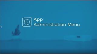 App Administration Menu [upl. by Atenik573]