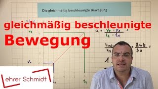 Beschleunigung  gleichmäßig beschleunigte Bewegung  Physik  Mechanik  Lehrerschmidt [upl. by Therron]