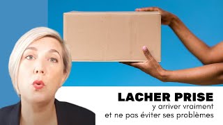 Lâcher prise  ma méthode pour y arriver en 4 étapes [upl. by Trawets]