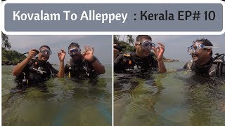 Poovar to Kovalam to Alleppey Alappuzha Kerala EP 10  Scuba diving Varkala beach  South Kerala [upl. by Anniala]