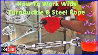 How To Work With Turnbuckle amp Steel Rope [upl. by Notse626]