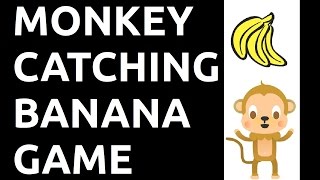 Monkey Catching Banana Game in Scratch [upl. by Ecnedurp]