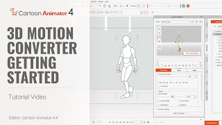 Cartoon Animator 4 Tutorial  Getting Started with 3D Motion Converter [upl. by Duwe439]