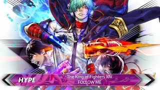 Hype Music The King of Fighters XIV  quotFollow Mequot [upl. by Idonah]