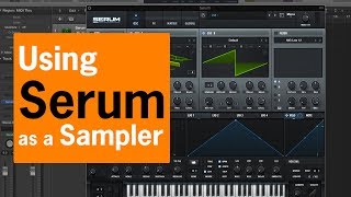 Using Serum as a Sampler  Chris Gear [upl. by Larochelle377]