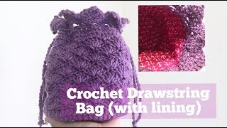 How to Crochet Drawstring Bag with lining [upl. by Neelat]