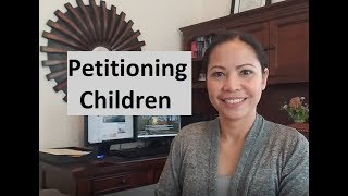 Petitioning Children to US [upl. by Grof]