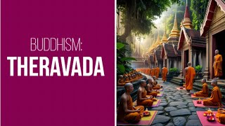 Theravada Buddhism Explained [upl. by Neimad]