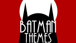 Batman Themes [upl. by Alebasi409]