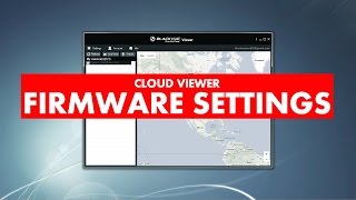 BLACKVUE CLOUD VIEWER TUTORIAL Firmware Settings [upl. by Orsini]