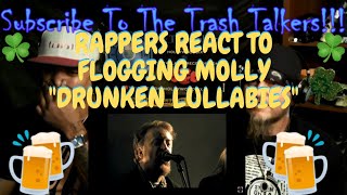 Rappers React To Flogging Molly quotDrunken Lullabiesquot [upl. by Radford]