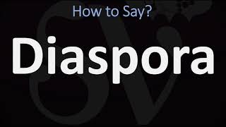 How to Pronounce Diaspora CORRECTLY [upl. by Anelam160]