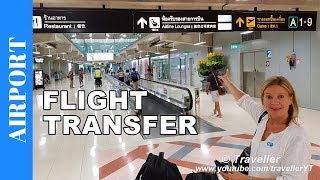 TRANSFER AT BANGKOK Suvarnabhumi Airport  Connection flight at Bangkok Airport [upl. by Lotty]