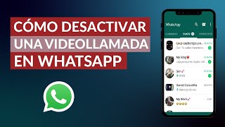 Cómo Desactivar una Videollamada de WhatsApp – Muy Rápido [upl. by Clellan]