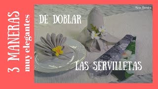 3 Formas de doblar servilletas para celebraciones [upl. by Kasper]