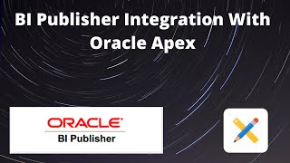 BI Publisher Integration With Oracle Apex [upl. by Elwin]