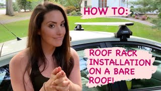 Roof Rack Installation on a Bare Roof  Thule Evo Clamp WingBar How To Overview and Install [upl. by Animas]