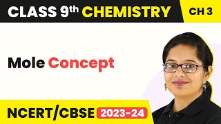 Mole Concept  Atoms and Molecules  Class 9 Chemistry Chapter 3  202324 [upl. by Marcellus166]