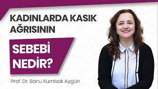 Kadınlarda kasık ağrısı neden olur [upl. by Hollenbeck862]