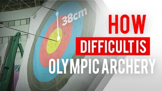 How hard is Olympic archery [upl. by Annas708]