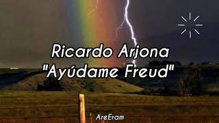 Ayudame Freud  Ricardo Arjona Lyrics  Letra [upl. by Deuno]