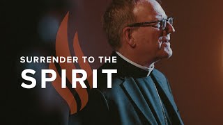 Surrender to the Spirit  Bishop Barrons Sunday Sermon [upl. by Griffiths]