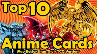 Top 10 Anime Cards Way Better Than Their TCG Versions in YuGiOh [upl. by Dorkas474]