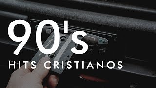 MÚSICA CRISTIANA  90´S HITS CRISTIANOS [upl. by Einnaffit]