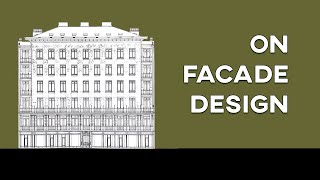 OBSERVATIONS ON FACADE DESIGN [upl. by Neurath]