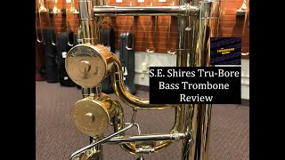 SE Shires TruBore Bass Trombone review [upl. by Idissac]