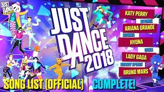 Just Dance 2018  Song List OFFICIAL  Full Song List [upl. by Nadia456]