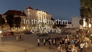 In the Rhythm of Vienna  360° [upl. by Julide]