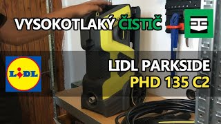 Nefunkční vysokotlaký čistič LIDL PARKSIDE PHD 135 C2 Unboxing amp Test VAPKY a problém se šampónem [upl. by Affra]