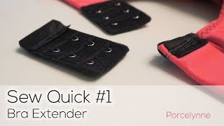 Porcelynne Sew Quick 1  How to Make a Bra Extender [upl. by Araiek]