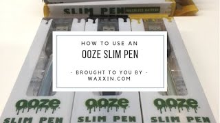 Instructions on How to Use an Ooze Slim Pen [upl. by Cherian807]