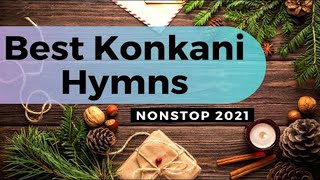 Konkani Non Stop Hymns  Best Konkani Devotional songs 2021 [upl. by Henigman]