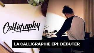 La calligraphie EP1 Débuter [upl. by Fiel]