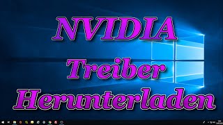 NVIDIA Grafikkartentreiber Herunterladen und installieren [upl. by Viola]