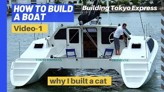 How to build a boat Ep 1  Catamaran you can live on [upl. by Gnoz]