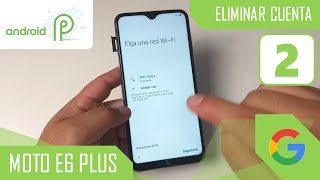 Eliminar Cuenta de Google Motorola Moto E6 Plus  Metodo 2 [upl. by Ferneau]