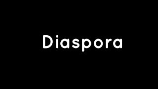 What is Diaspora [upl. by Akenat]