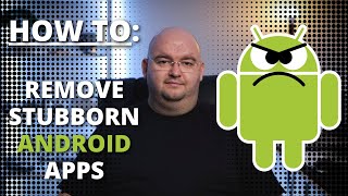 HOW TO Remove Android Apps That Wont Uninstall [upl. by Cirtemed]