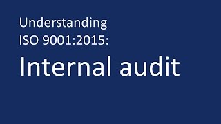 Understanding ISO 90012015 Internal audits [upl. by Ekard]